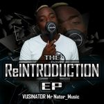 Vusinator Announces “The Reintroduction” EP