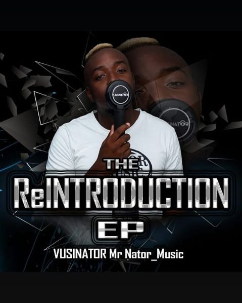 Vusinator Puts Out “The Reintroduction” EP