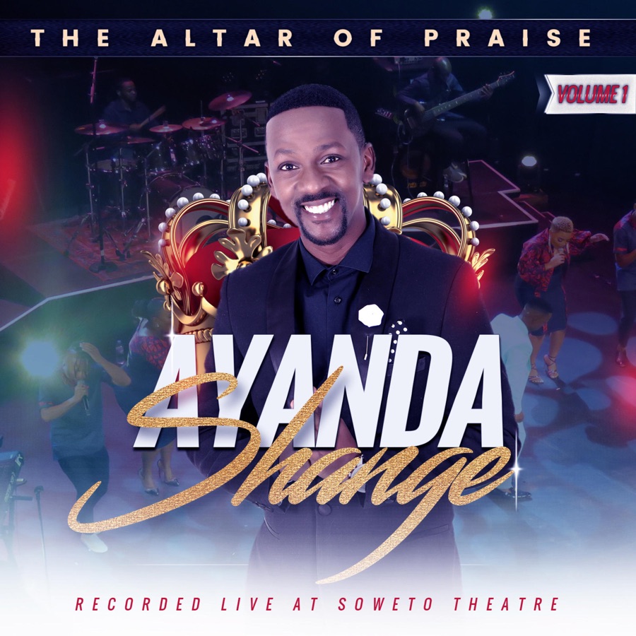 Ayanda Shange - The Altar of Praise, Vol. 1