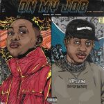 Sipho the Gift - ON MY JOB (feat. PsychoYP) - Single