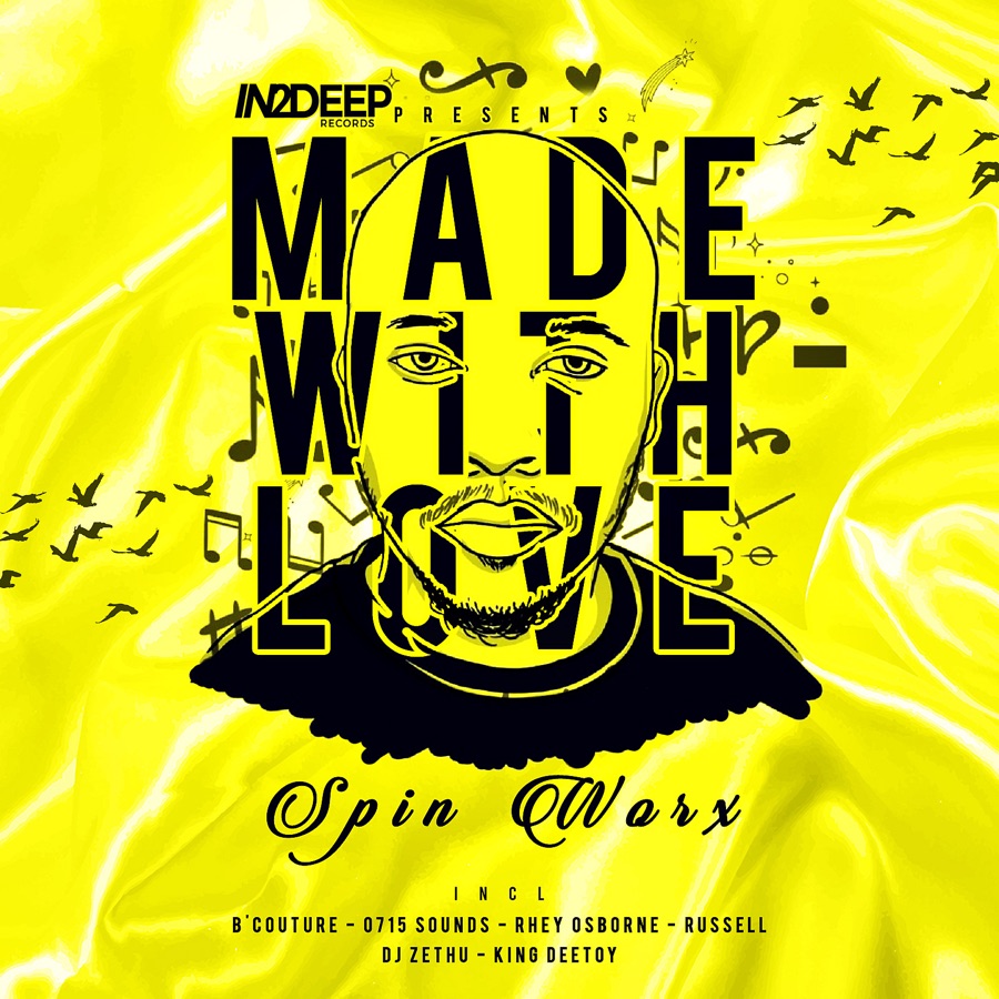 Spin Worx - In2deep Records Presents Made With Love