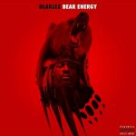 Blaklez Shares “Bear Energy” EP Artwork, Tracklist & Release Date