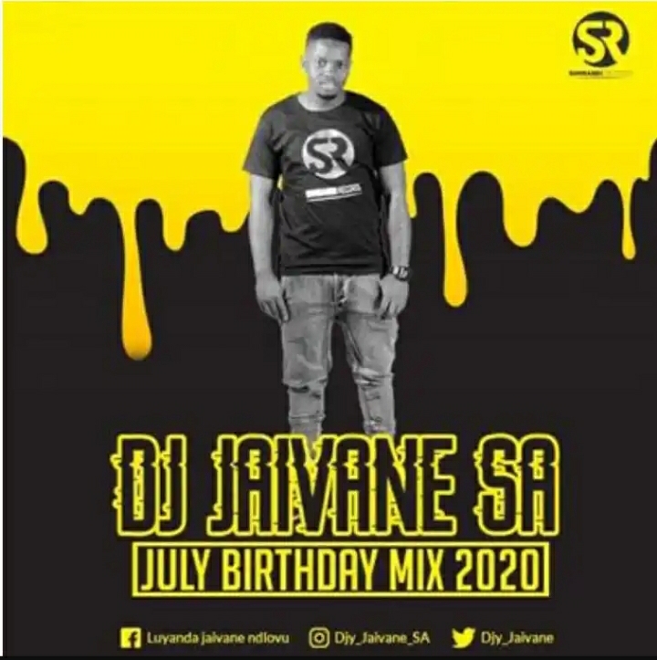 Dj Jaivane – July Birthday Month 2020 (2Hour Live Mix) 1