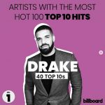 Drake Now Has The Most Hot 100 Top 10 Hits Of All Time (See The Top Artistes In 62 Years)