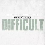Kevin Gates Releases New Song “Difficult”