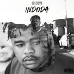 Listen to 031Choppa’s New “Indoda” Album