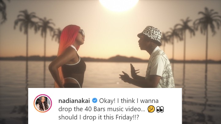 Nadia Nakai Is Ready To Release &Quot;40 Bars&Quot; Music Video Feat. Emtee &Amp; Dj Capital 3