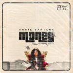 “Money” By Angie Santana Ft. Indigo Stella Drops This Friday
