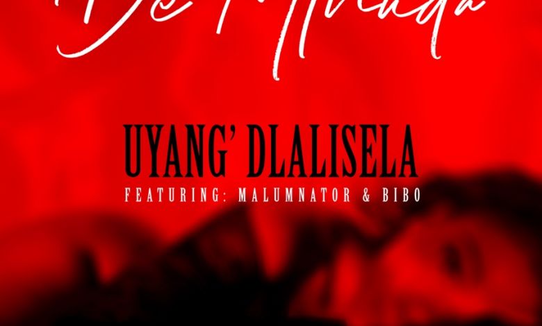 De Mthuda Premieres “Uyang’dlalisela” Ft. MalumNator & Bibo | Listen