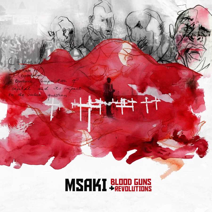 Msaki - Blood Guns and Revolutions - Single