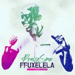 Praise Smo - Pfuxelela (Live) - Single