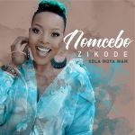 Nomcebo Zikode “Xola Moya Wam” Album Release Date, Tracklist, Artwork & Pre-add