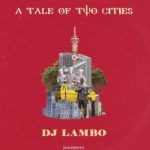 Nigerian Superstar DJ Lambo Linked Up With Zanda Zakuza & Reminisce For “Queen Of The Dance Floor”