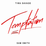 Afrobeats Superstar Tiwa Savage Premieres New Single “Temptation” Feat. Sam Smith