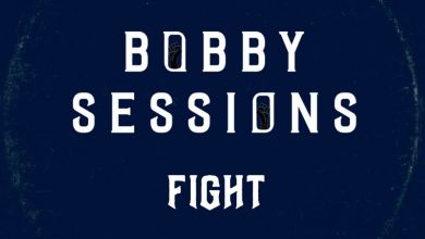 Bobby Sessions Drops Anthemic New Single, “Fight”