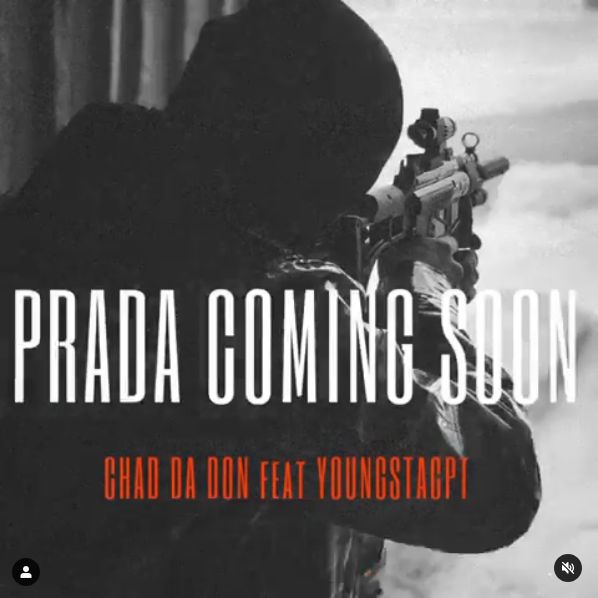 Chad Da Don Announces New Song, &Quot;Prada&Quot; Featuring Youngstacpt 2