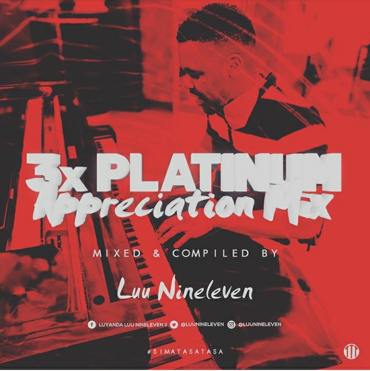 Luu Nineleven – Tripple 3x Platinum + Gold Appreciation Mix