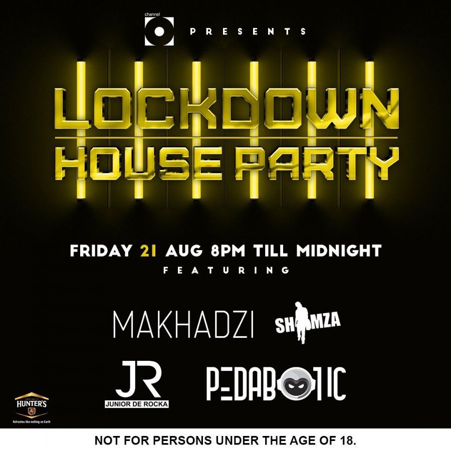 Makhadzi, Junior De Rocka &Amp; Shimza To Rock Channel O Lockdown House Party On Friday 21St August 1