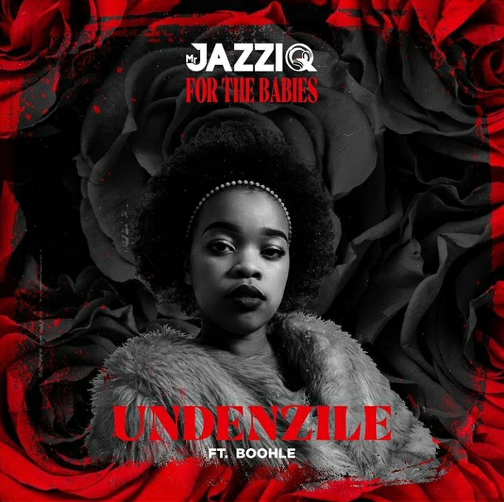 Mr JazziQ – Undenzile (feat. Mzu M & Boohle)