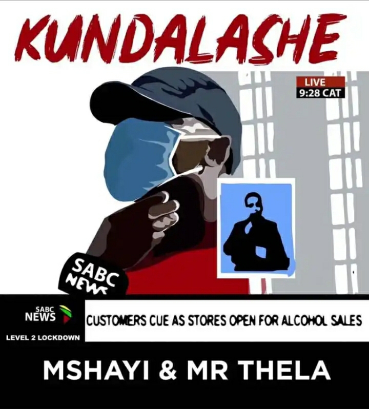 Mr Thela &Amp; Mshayi Celebrates Level 2 With &Quot;Kundalashe&Quot; 1