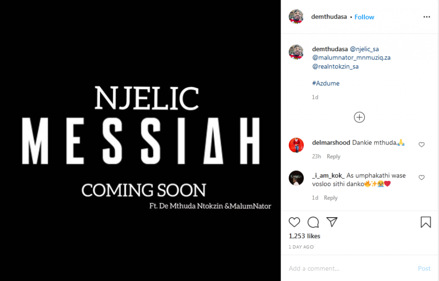 Njelic Announces Upcoming Song, &Quot;Messiah&Quot; Feat. De Mthuda, Ntokzin &Amp; Malumnator 2