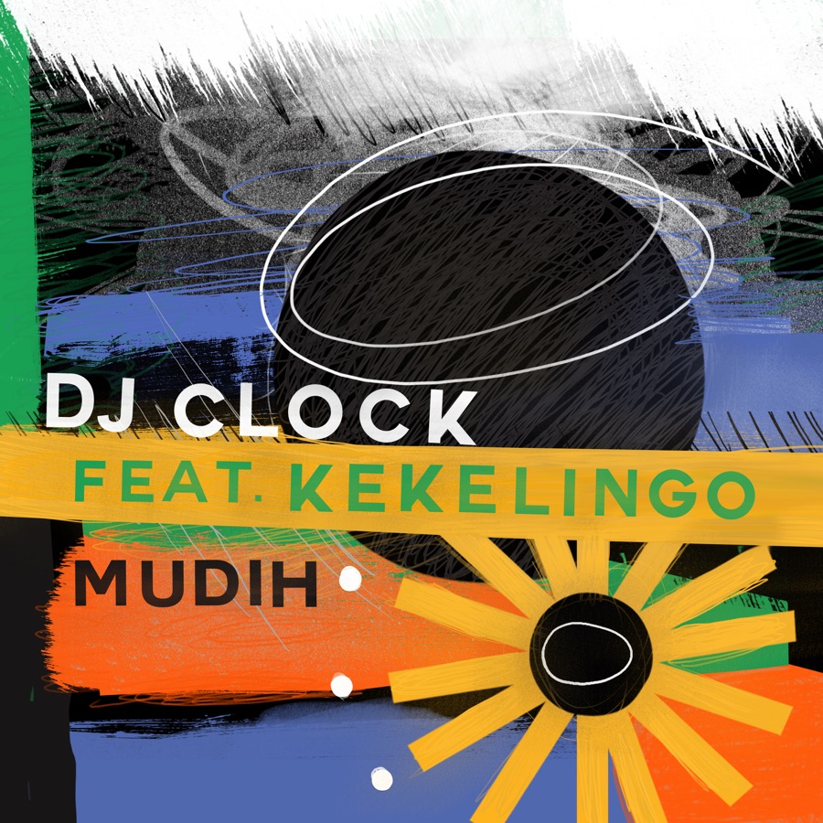Dj Clock - Mudih (Feat. Kekelingo) - Single