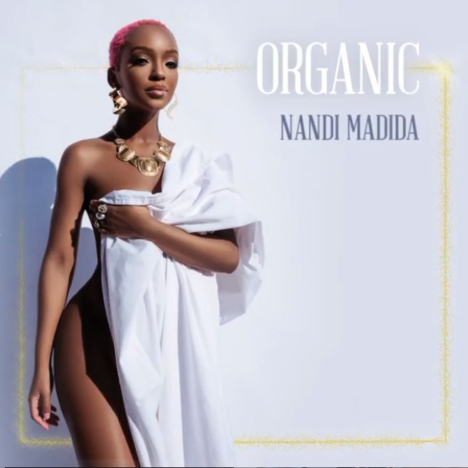 Nandi Madida Teases Next Single, &Quot;Organic&Quot; 2