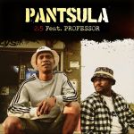 2.5 - Pantsula (feat. Professor) - Single