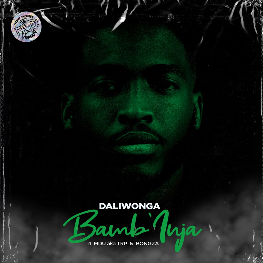 Daliwonga releases “Bamb’inja” featuring MDU a.k.a TRP & Bongza
