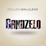 Collen Maluleke - Gandzelo - Single
