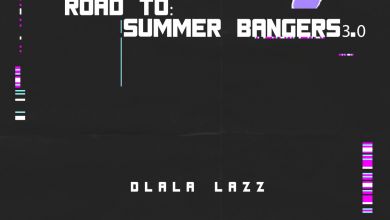 Dlala Lazz drops “Road To Summer Bangers 3.0”