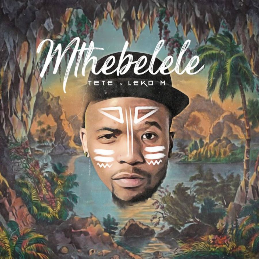 Tete &Amp; Leko M Release &Quot;Mthebelele&Quot; 1