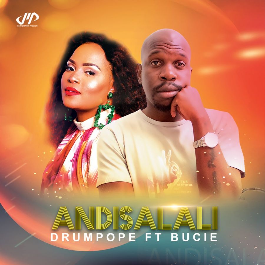 DrumPope features Tshego AMG & Bucie on “Andisalali (Amapiano Mix)”
