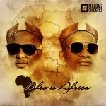 Malumz On Decks releases “Afro Is Africa EP”