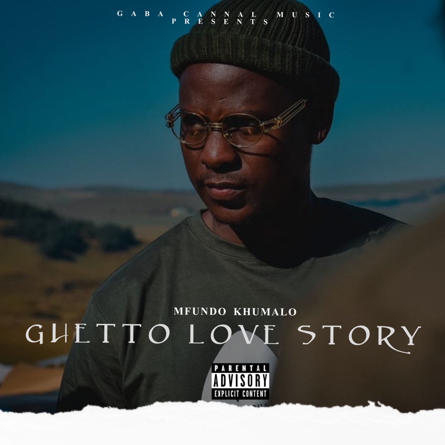 Mfundo Khumalo Drops New EP “Ghetto Love Story”