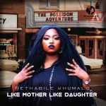 Rethabile Khumalo - Like Mother Like Daughter