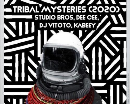Studio Bros, Dee Cee, Dj Vitoto, Kabeey Sax Releases &Quot;Tribal Mysteries (2020)&Quot; 1