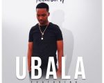 ThembaN drops new song “Ubala” featuring DJ Micks