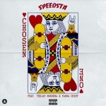 DJ Speedsta Premieres Chosen One Ft. Teejay Mokoena & Yanga Chief