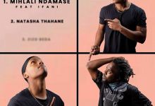 iFani releases new song "Mihlali Ndamase" with July