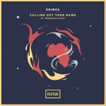 Shimza Announces “Calling Out Your Name”, First Song On New Label “Kunye”, Listen to Teaser