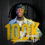 Sje Konka releases “100k Followers Appreciation EP”