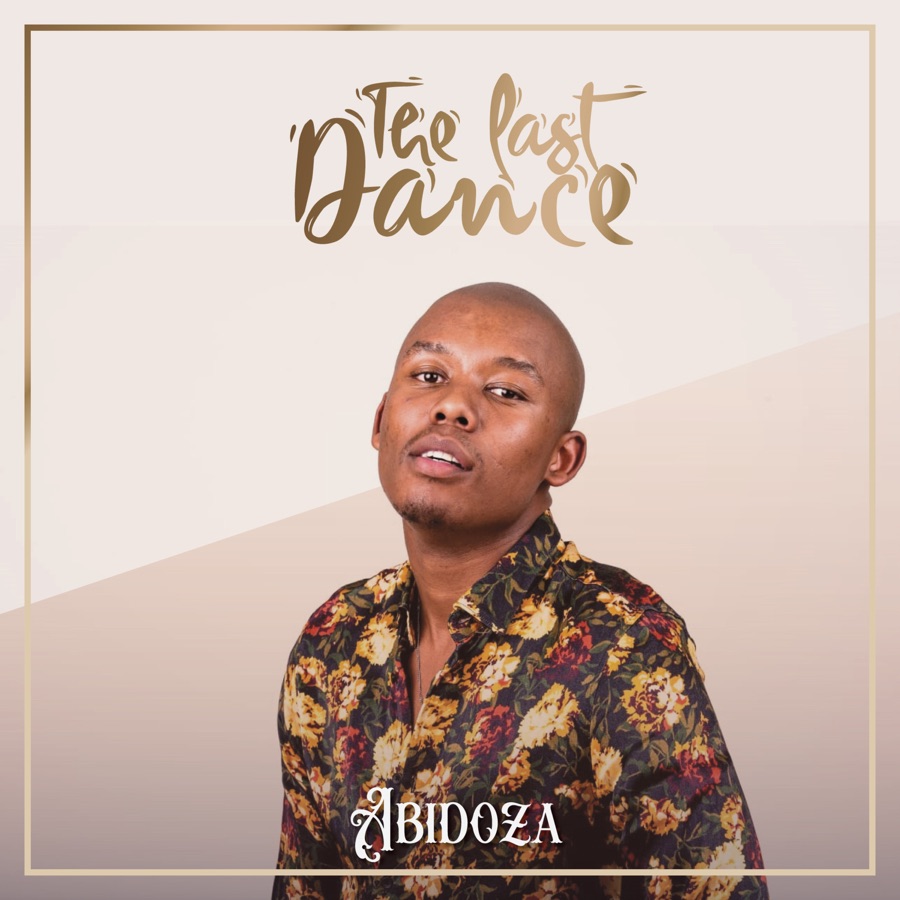 Abidoza - The Last Dance