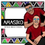 Afro Brotherz - Amasiko