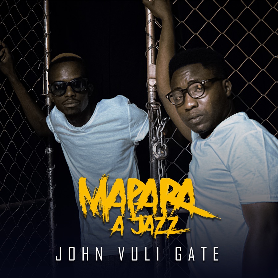 Mapara A Jazz - John Vuli Gate