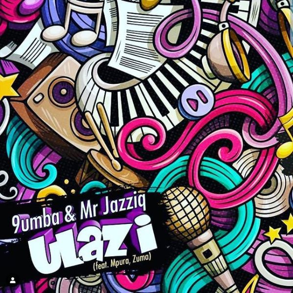 9umba & Mr JazziQ Drop ULazi Featuring Zuma & Mpura