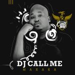 DJ Call Me - Maxaka