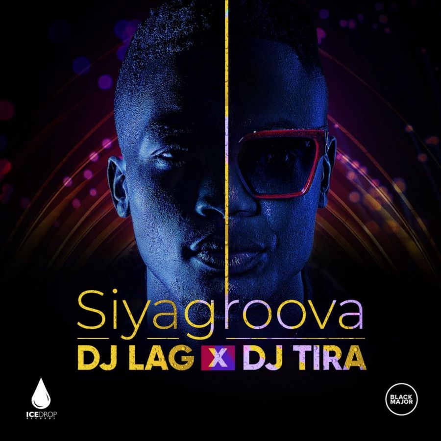 DJ Lag & DJ Tira Drop Siyagroova