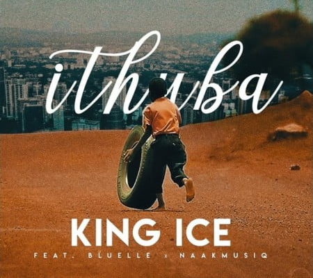 King Ice Premieres Ithuba Ft. Bluelle &Amp; Naakmusiq 1