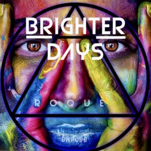 Roque Releases New Tune &Quot;Brighter Days&Quot; 1